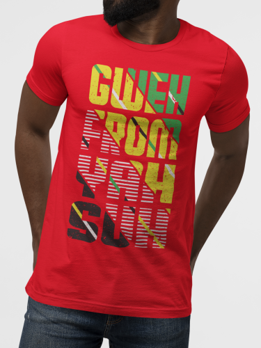 Gweh From Yah Suh Jamaican T-Shirt — Di Good Tings Dem