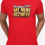 Breaking News, Mi Nuh Bizness